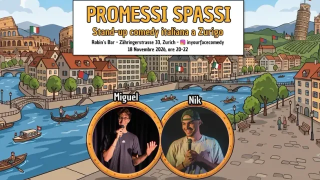PROMESSI SPASSI - Stand-up comedy italiana a Zurigo