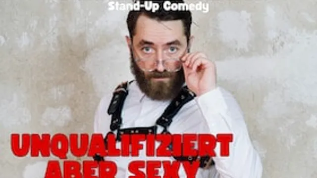 Comedy mit Philipp Leinenbach - Unqualifiziert, aber sexy