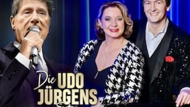 DIE UDO JÜRGENS STORY - Sein Leben, seine Liebe, seine Musik