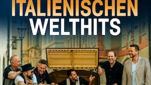 I Dolci Signori - Die große Nacht der italienischen Welthits!