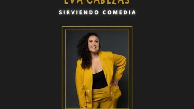 Eva Cabezas: "Sirviendo comedia"