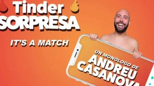 Andreu Casanova: "Tinder Sorpresa"