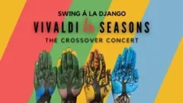 Swing a lá Django: Vivaldi 4 Seansons - A Crossover Koncert
