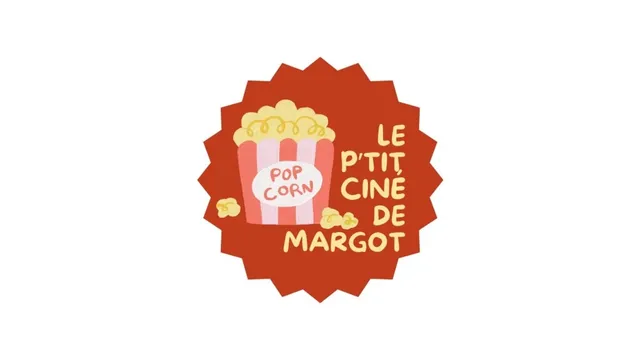 Le P’tit ciné de Margot
