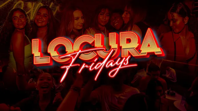LOCURA FRIDAYS  @PARADISE NIGHTCLUB