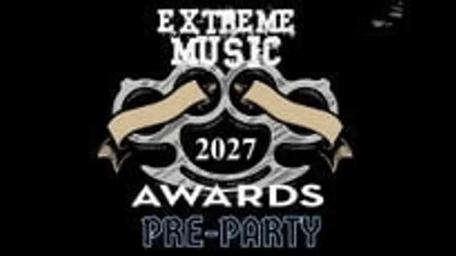 Extreme Music Awards Pre Party