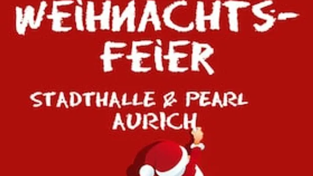 Die Weihnachtsfeier - Aurich feiert