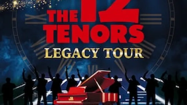 The 12 Tenors - Legacy Tour