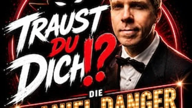 Die Daniel Danger Show! - Traust Du Dich?!