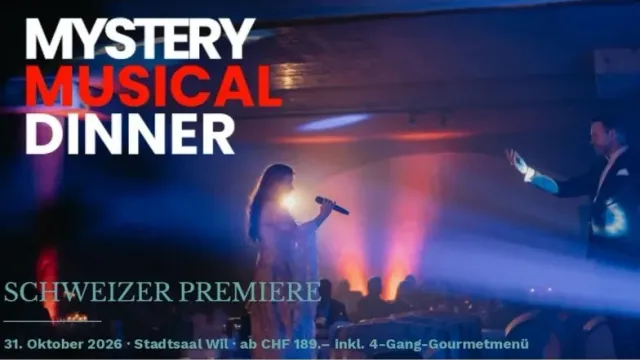 Schweizer Premiere: Mystery Musical Dinner - Wil