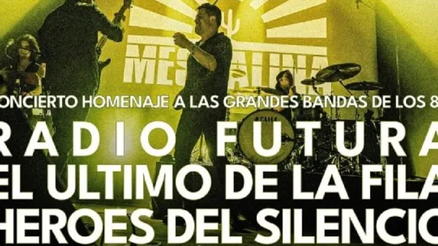 MESCALINA #80’s: RADIO FUTURA + EL ÚLTIMO DE LA FILA + HÉROES DEL SILENCIO