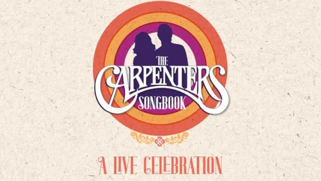 The Carpenters Songbook - A Live Celebration