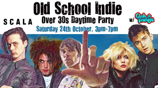 LONDON Old School Indie - Over 30s Daytime Party (w/Club de Fromage) - 24 October, 3pm-7pm