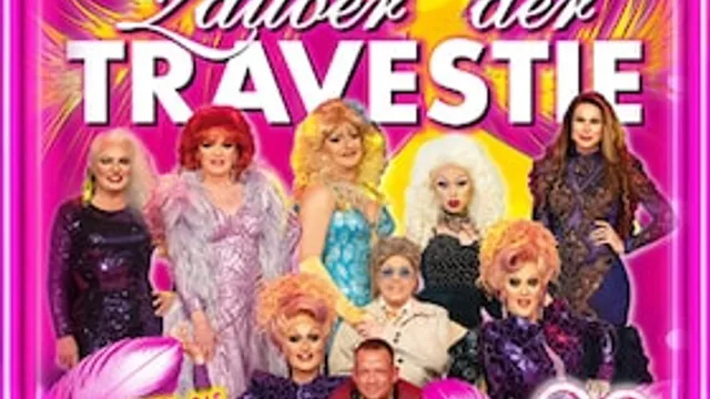 Zauber der Travestie - das Original - ...die schräg schrille andere Revue..