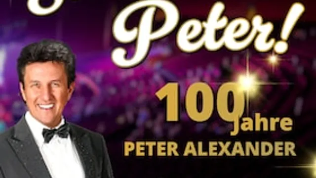 „Servus, Peter! - 100 Jahre Peter Alexander“ - Eine Hommage an eine Legende!