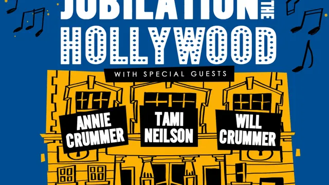 Jubilation @The Hollywood w Tami Neilson, Annie & Will Crummer-MATINEE