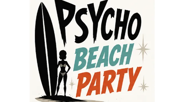 Psycho Beach Party