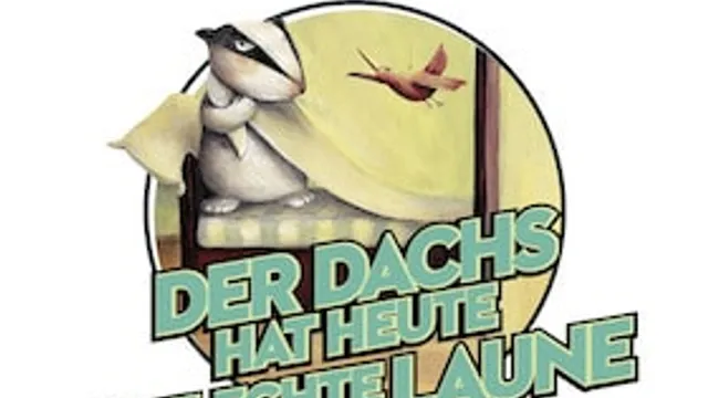 Der Dachs hat heute schlechte Laune (4+ / 50 Min.) - mit deutscher Gebärdensprache