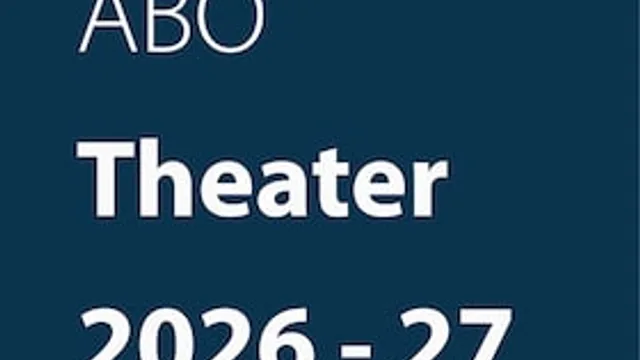 Abonnement Theater und Musiktheater 2026-27