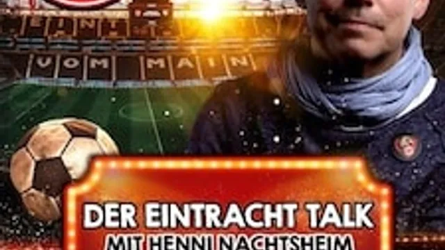 Herz rotschwarz gestreift - Der Eintracht-Talk mit Henni Nachtsheim - Gast: wird demnächst genannt