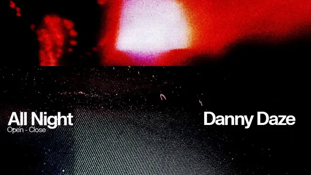 Danny Daze All Night