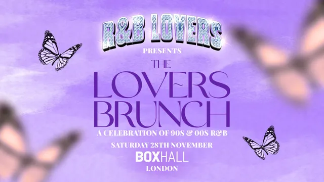 R&B Lovers: The Lovers Brunch - BOXHALL [TICKETS ON SALE NOW!]
