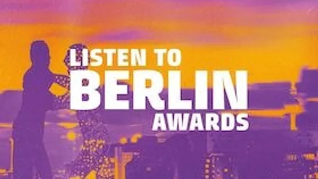 LISTEN TO BERLIN: AWARDS 2026
