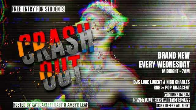 CRASH OUT - NEW WEDNESDAYS (FREE ENTRY FOR STUDENTS)