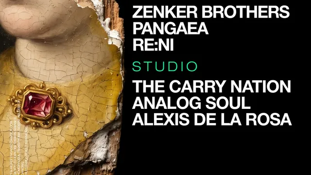 Zenker Brothers / Pangaea / re:ni / The Carry Nation / Analog Soul / ALEXIS DE LA ROSA