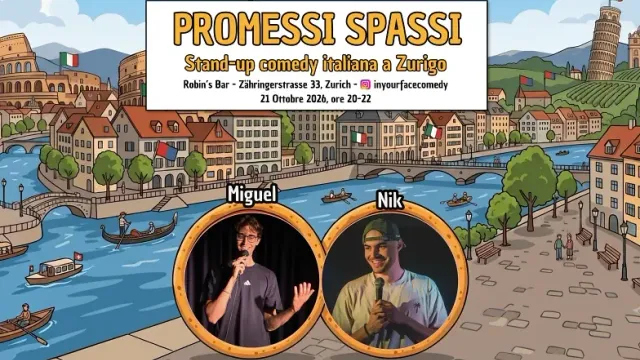 PROMESSI SPASSI - Stand-up comedy italiana a Zurigo