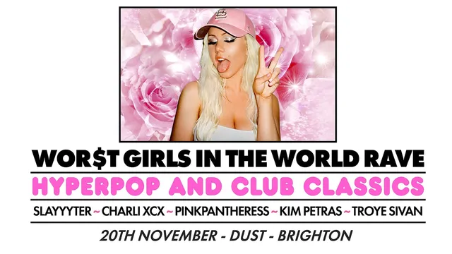 WOR$T GIRLS IN THE WORLD RAVE (Brighton)