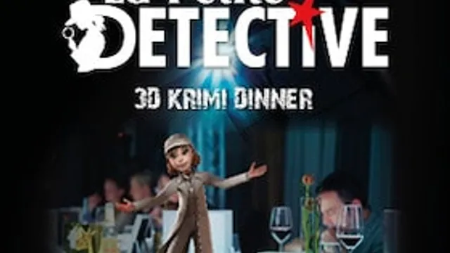 La Petite Détective - Immersives Dinner - 3D Krimidinner - Kulinarischer Genuss und garantierte Unterhaltung
