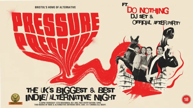 PRESSURE. ft. Do Nothing DJ Set & Official Afterparty