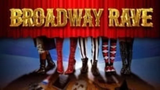 Broadway Rave