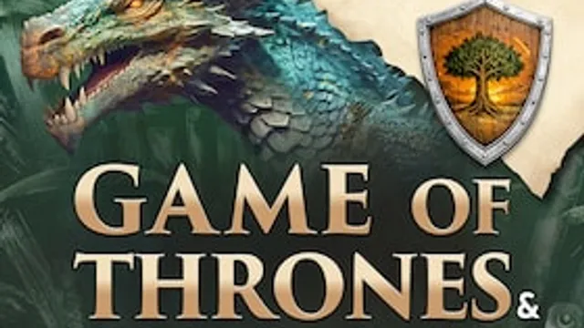 Game of Thrones & House of the Dragon - + A Knight of the Seven Kingdoms