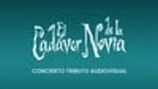 El Cadáver de La Novia Movie Concert Homenaje a Tim Burton