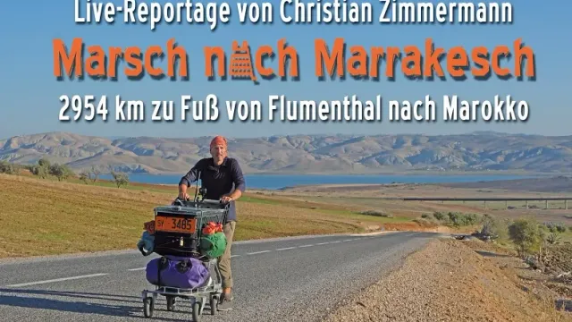 Live-Reportage "MARSCH NACH MARRAKESCH"