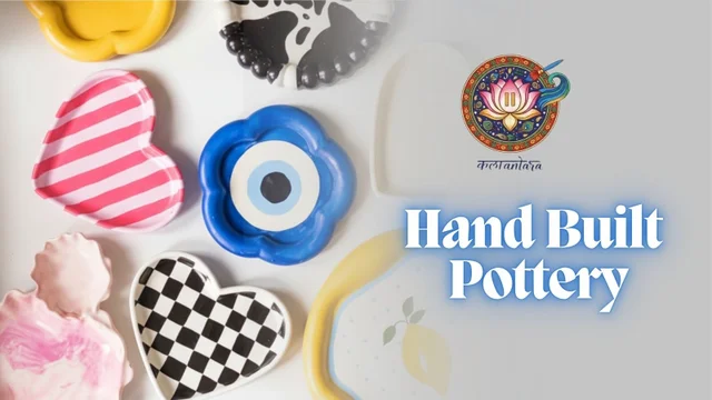 Hand Built Pottery | Kalaantara