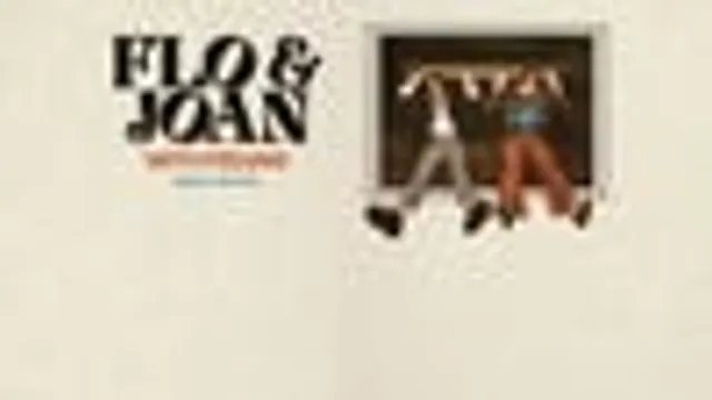 Flo And Joan: With Feeling