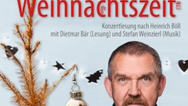 Nicht nur zur Weihnachtszeit - Konzertlesung mit Dietmar Bär und Stefan Weinzierl