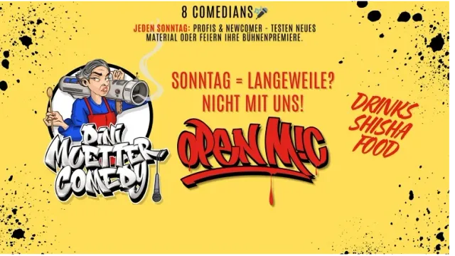 Jeden Sonntag: Dini Muetter Comedy - Open Mic