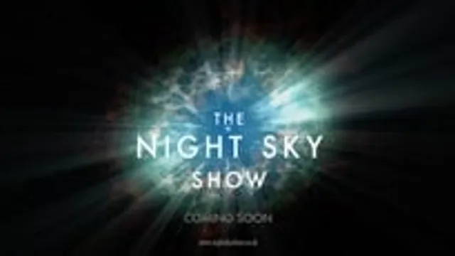 The Night Sky Show - A Sky Full of Hope - Venue Premium Tickets