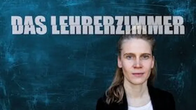 Das Lehrerzimmer - Meisterliches Drama über Wahrheit, Vorurteile