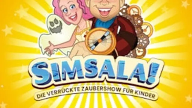 Simsala! - Die verrückte Zaubershow für Familien
