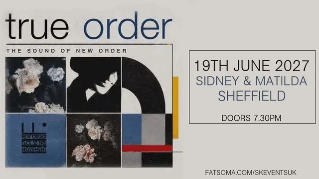 True Order - The Sound Of  New Order - Sidney & Matilda, Sheffield