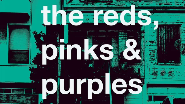 The Reds, Pinks & Purples
