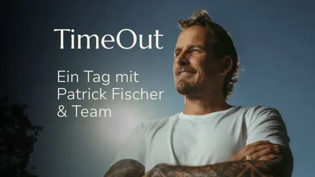 TimeOut - ein Tag mit Patrick Fischer & Team