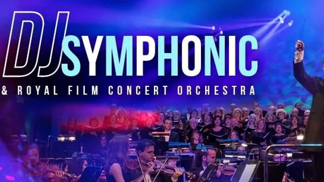 DJ Symphonic & Royal Film Concert Orchestra