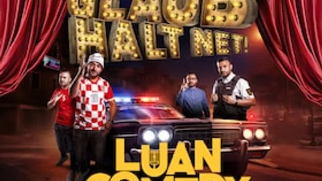 Luan Comedy - Glaub halt net!