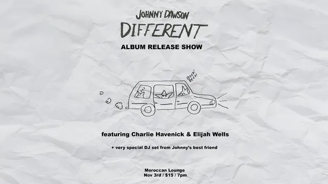 Johnny Dawson - Different Album Release Show ft. Charlie Havenick